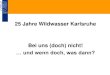 25 Jahre Wildwasser Karlsruhe Bei uns (doch) nicht!test.wildwasser-frauennotruf.de/wp-content/uploads/... · • Bausteine institutioneller Schutzkonzepte „Klassische“ Fehler