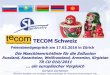 TECOM Schweiz...• Artikel 9: Procedure for declaration of conformity of machines and (or) equipment • Artikel 10: Composition of the documents in support being the ground for adoption