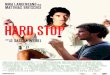 HARD STOP - MovieBiz FilmsSTOFF „Hard Stop“ handelt vom Spannungsfeld zwischen Leiden- schaft, Liebe und Freiheit. Es geht um den Versuch einer jungen Frau, sich mit einer Art