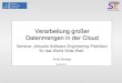 Verarbeitung großer Datenmengen in der Cloudse.uni-hannover.de/priv/lehre_2010sommer_www... · Datenmengen in der Cloud Seminar „Aktuelle Software-Engineering-Praktiken ... –Microsoft