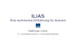 ILIAS - uni-rostock.de · •Bearbeitungsmodus ständige Darstellung des Medieninhalts (Video/Audio) •Wiedergabe abhängig von Browser- / Systemeinstellungen •Eigenschaften abhängig
