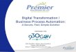 Digital Transformation / Business Process Automationdigitalgovernment.com/wp-content/uploads/2018/08/Session... · 2018-08-30 · A Digital Transformation/ Business Process Automation