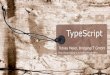 TypeScript - BridgingIT announce that Angular 2 will now be built with TypeScript. We're looking forward