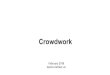 Crowdwork - FES OnlineAkademie€¦ · –Digitale Bildungsformate –EU-Projektfinanzierung & Crowdfunding. Themen •Der arbeitende Kunde •DerKundealsProdukt •Crowdworkin unterschiedlichen