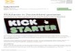 Kickstarter in Deutschland gestartet · 2015-05-26 · Datum: 12.05.2015, 09:46 CROWDFUNDING Kickstarter in Deutschland gestartet Die Crowdfunding -Plattform Kickstarter ist am Dienstag