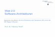 Web 2.0 Software-Architekturen - fh- · PDF file Prof. Dr. Nikolaus Wulff Web 2.0 Software-Architekturen Enterprise Java Beans, die Java Persistence und Transaction API, sowie der
