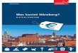 Broschüre: 'Was kostet Nürnberg?' · 2016-05-11 · Schulden in Mrd. € 46 47 45 45 44 44 42 38 33 37 Die Stadt Nürnberg finanziert sich hauptsächlich aus Steuereinnahmen und