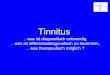 Tinnitus - ulmmed Fachärzte und Praxen in Ulm und Neu-Ulm · Tinnitus Epidemiologie 18,7 Mio Deutsche (26%) haben einmal in ihrem Leben Tinnitus 9,8 Mio (13%) hatten Geräusche >