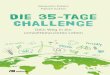 Challenge Die 35-Tage Challenge 2020-01-07¢  Die 35-Tage Challenge Dein Weg in ein umweltbewusstes Leben