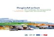 RegioMarket...Das RegioMarket Projekt Das Interreg III B Projekt RegioMarket (Optimierung von regionaler Vermarktung und Netzwerken zur Ent-wicklung einer kooperativen Marketing- und