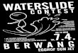 WATERSLIDE CONTEST ANMELDUNG …...MIT SKI ODER SNOWBOARD 8-10 METER LANGES WASSERBECKEN VERKÜRZUNG DES ANLAUFS JEDEM DURCHGANG BERWANG EGGHOF SUN JET Title waterslide 07.04.2018.jpg