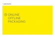 ONLINE OFFLINE PACKAGING · Full Responsive Webdesign für tablet, desktop und mobile ... Agentur für Markenkommunikation & Design Manja Friedemann, David Friedemann, Julia D. Wallenius