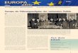 Europa als Führungsaufgabe der nationalen Politik · 2011-05-25 · EU neue Mechanismen der Zusammenar - beit (und Kontrolle) schaffen, eine de facto Vertiefung der Integration