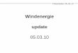 Prأ¤sentation 05.03 - Prأ¤sentation 05.03.10 E-ship 1. Status Windenergie Deutschland. Prأ¤sentation