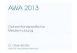 AWA 2013 Präsentation Gesamt 03.1 - ifd-allensbach.de€¦ · Allensbacher Archiv, IfD-Umfrage 1 1 001, Jacobs-Krönung-Studie 2013 . AWA 2013 Einflussfaktoren auf die Mediennutzung