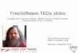 FreeSoftware TEDx slides - Gemeinsam Aktiv€¦ · Ein Computer ist eine universelle Maschine Hole nächste Anweisung! Hole nächste Anweisung! 1. Lese Datei hallo.txt 2. Zeige den