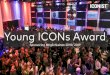 Young ICONs Award 2018/2019 - mediaimpact.de€¦ · Young ICONs Award 2018/2019 Zum dritten Mal kürt ICONIST mit dem „Young ICONs Award“ die Ikonen von morgen. Ab Oktober 2018