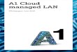 A1 Cloud managed LAN manage… · 07 Portfolio von A1 Cloud managed LAN 13 08 Ausblick15 09 Weitere Informationen und Quellen 16. Abbildung 1: Komponenten A1 Cloud managed LAN S