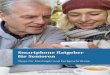 Smartphone Ratgeber für Senioren - TopTarif€¦ · TopTarif Internet GmbH · 2016 Smartphone Ratgeber für Senioren Tipps für Einsteiger und Fortgeschrittene