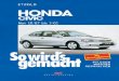 So wird's gemacht - Band 115 - Honda Civic · Honda CIVIC Modell von 10/95 bis 3/01 1,4 l/ 55 kW (75 PS) 10/95 – 3/01 1,4 l/ 66 kW (90 PS) 10/95 – 3/01 1,5 l/ 84 kW (114 PS) 10/95