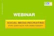 WEBINAR - competitiverecruiting.deMedia+Recruiting... · 2003 LinkedIn , Xing OpenBC (später Xing, Linked In, Delicious und My Space gegründet Harvard) 2005 2005 YouTube 2006 2006