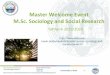 Master Welcome Event M.Sc. Sociology and Social Research · U niversit t Duisburg-Essen 2,3 3 11 Top 25% U niversit t Osnabrº ck 2,3 1 12 Mid 50% U niversit t Kassel 2,29 13 Mid
