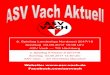8. Spieltag Landesliga Nordwest 2017/18 Sonntag 03.09.2017 ...Vach+Aktuell+4.pdf · Spielplan ASV Vach Landesliga Nordwest So. 16.07.2017 15:00 A TuS Feuchtwangen 0:1 So. 23.07.2017