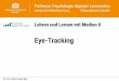 E-Learning: Theorien, Gestaltungsempfehlungen und ... Eye... · Prof. Dr. Günter Daniel Rey 23. Eye-Tracking 11 4,4 2,0 0 2 4 6 8 10 Ohne Signalisierungen Mit Signalisierungen 20,2