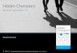 Hidden Champions€¦ · Ein Hidden Champion muss für Kunden arbeiten, von denen mindestens 50 Prozent auch bereits mit einem oder mit mehreren der Champions –McKinsey, BCG und