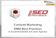 Content Marketing KMU Best Practices · KMU Content Marketing Best Practices Ausbau von Marktanteilen: B2B Dienstleister mit eigens geschaffener Nische •Ausgangslage => Erfolgreiches