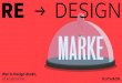 RE DESIGN - mutabor.de€¦ · 1 → Business Design – Die Krisensicherheit des eigenen Geschäftsmodells challengen und zukunftsfähige Konzepte entwickeln. 2 → Solution Design