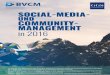 SOCIAL-MEDIA- UND COMMUNITY- MANAGEMENT in 2016€¦ · Bereich Social-Media- und Com-munity-Management 54% der Social-Media- und Community-Manager arbeitet seit weniger als fünf