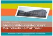 Schuljahr 2016/2017 Medienbildungskonzept Grundschule Fahrnau Schuljahr 2016/2017 Medienbildungskonzept
