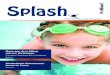 Splash das ProMinent Magazin€¦ · Splash Das ProMinent Magazin 08/2014 1 Schutzgebühr 3 EUR Nr. 08/2014 Kinderleicht Schwimmen lernen in Texas Seite 15 Raus aus dem Alltag, rein