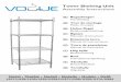 Tower Shelving Unit manual...1. Screw the upper poles to the lower poles. Ensure the poles are securely screwed together. 2. Select the required height for the bottom shelf. Shel ves