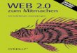 Web 2 0 broschuere 06 2007 - Redaktionsbüro …corinapahrmann.de/wp-content/uploads/2013/03/Web-2.0-zum...im Beta-Status bleiben. Das Web für alle Im Web 2.0 kann jeder publi-zieren