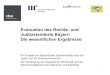 Evaluation des Rechts- und Justizstandorts Bayern Die ... · Die wesentlichen Ergebnisse Ein Projekt des Bayerischen Staatsministeriums der ... Verbraucherschutz • 778 Bürger •