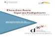 Deutsches Sprachdiplom€¦ · 1.2 Testkonstrukt: Zielgruppe und Prüfungsziele 1.3 Aufgabenformat 1.4 Beispielaufgabe 1.5 Bewertungsverfahren 1.6 Operationalisierung der Bewertungskriterien