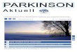 Parkinson · 2017-01-12 · 2 Parkinson Aktuell Inhalt & Impressum Inhalt Inhalt und Impressum Editorial 20 Jahre Gesellschaft für Parkinson Vereinsleben & Selbsthilfegruppen Infos