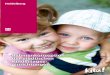 Rahmenkonzeption der städtischen Kindertages einrichtungen · wir bei der Kinderbetreuung in Heidelberg nicht nur in Bezug auf die hohe Ver-sorgungsquote an der Spitze der westlichen