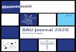 BAU-Journal 2020 - Branchenradar · insgesamt um ¤ 2,33 Milliarden auf rund ¤ 44,4 Milliarden. Der Höhenflug ist aber – wie bereits in den bei-den Jahren davor – zu einem guten