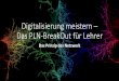 Digitalisierung meistern – Das PLN-BreakOut für Lehrer · 2018-11-14 · LearningApps (Kreuzworträtsel), Jigsawpuzzle, Twitter (PLN) #bayernedu #twitterlehrerzimmer. Tweedback