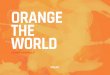 ORANGE THE WORLD - UN Women Austria...07 01. GO COLOR Orange ist die Farbe der UN Women Kampagne 'Orange the World' und steht für ein Ende von Gewalt an Frauen. Setze während der