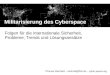 Militarisierung des Cyberspace - Cyberpeace · PDF file International Security Trends and Realities“, 2013 – 47 Staaten mit militärischen Cyberdoktrinen, 10 Staaten mit explizit