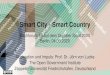 Smart City - Smart Country - Digitaler Staat · PDF file Web 2.0 Internet der Menschen, Internet zum Mitmachen Netzwerkkommunikation über Social Media Open Government Web 3.0 Internet
