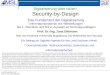 Security-by-Design › fileadmin › Bibliothek › ... · 2018-11-23 · Zusammengefasst von Prof. Dr.-Ing. Jana Dittmann Digitalisierung aber sicher! Security-by-Design ist das