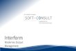 Management - SOFT-CONSULT Häge GmbHInterform Modernes Output Management 9 Projekt #5 Zusammenführung & Einbettung •Die Herausforderung –Reduzierung des Aufwands für Rechnungsversand