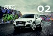 Audi Vorsprung durch Technik · 2020-06-22 · Audi Q2 – Dieselfahrzeuge Antrieb Zylinder Hubraum in cm3 Leistung maximal in kW (PS) Dreh-moment maximal in Nm Verbrauch1 innerorts/außerorts