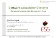 Software ubiquitärer Systeme - TU Dortmund...1 Software ubiquitärer Systeme Anwendungsentwicklung mit Java Olaf Spinczyk Arbeitsgruppe Eingebettete Systemsoftware Lehrstuhl für
