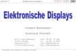 Karlheinz Blankenbach Hochschule ... - The Display Experts · Reflective LCD Emissive OLED Illuminance 800 lx Display luminance is constant but eye (here: camera) adapts to „mean‟